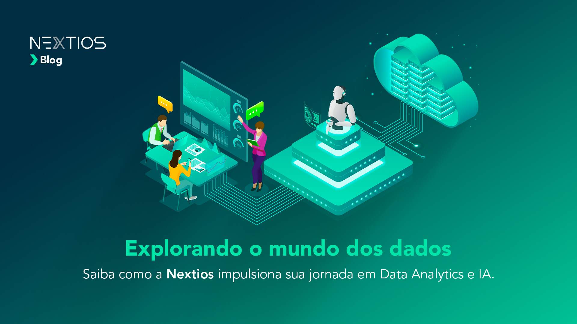 Explorando o mundo dos dados: como a Nextios impulsiona sua Jornada em Data Analytics e IA?